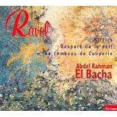 Ravel: Miroirs, Gaspard De La Nuit, Le Tombeau De Couperin / El Bacha