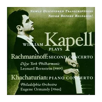 William Kapell / Plays Rachmaninoff and Khachaturian