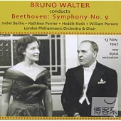 Beethoven: Symphony No. 9 ＂Choral＂ / Bruno Walter