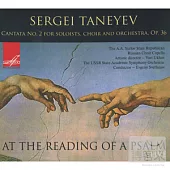 Sergei Taneyev: At the Reading of a Psalm (MELODIYA)