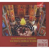 OLD RUSSIAN VESPERS for male chorus a’cappella (MELODIYA)