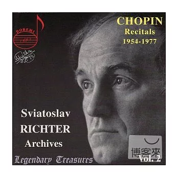 Sviatoslav Richter Archives Vol. 2: Chopin Recitals Part 1 / Sviatoslav Richter