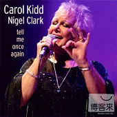 Carol Kidd with Nigel Clark / Tell Me Once Again (SACD)