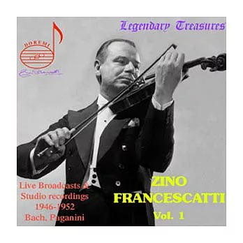Zino Francescatti Vol. 1 Bach Partitas #2, 3 / Zino Francescatti