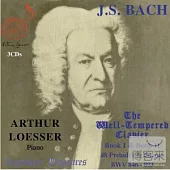 Arthur Loesser Plays Bach: The Well-Tempered Clavier (complete) 48 Preludes & Fugues BWV 846-893 [3CD] / Arthur Loesser