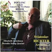 Sviatoslav Richter Archives Vol. 16: Reger: Piano Quintet; Poulenc Concerto for 2 pianos; Aubade / Sviatoslav Richter