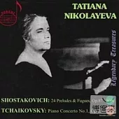 Tatiana Nikolayeva: Shostakovich 24 / Tatiana Nikolayeva [2CD+DVD]