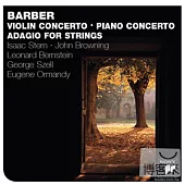 Essential Masterworks - Barber：Violin Concerto、Piano Concerto、Adagio for String / Stern、John Browning &Szell