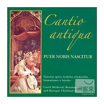 Puer nobis nascitur / Cantio antiqua