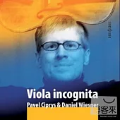 Viola incognita / Pavel Ciprys, Daniel Wiesner