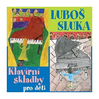 Lubos Sluka/piano works / Ivan Klansky