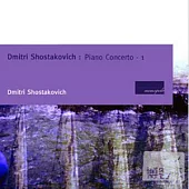 Shostakovich plays Shostakovich / Shostakovich,Samossud,Volovnik,Oistrakh,Saldo,Dolukhanova,Dorliak,Maslennikov