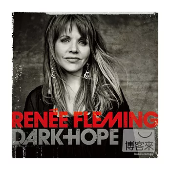 Renee Fleming / Dark Hope