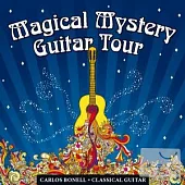 Carlos Bonell: Beatles, Magical Mystery Guitar Tour / Carlos Bonell