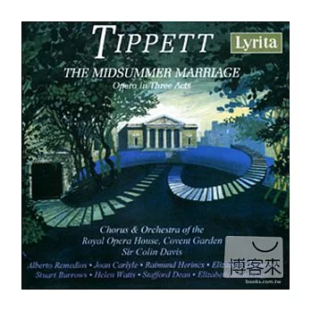 Michael Tippett: The Midsummer Marriage, Opera in Three Acts / Sir Colin Davis cond. Royal Opera House, Covent Garden (2CD)