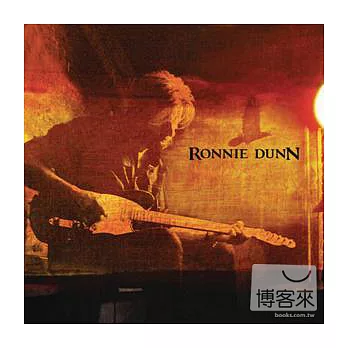Ronnie Dunn / Ronnie Dunn
