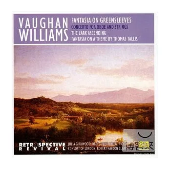 Robert Haydon Clark, Consort Of London / Vaughan Williams: Fantasia on Greensleeves,Concerto for Oboe & Strings,The Lark Ascendi