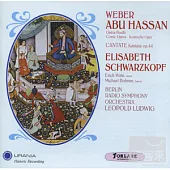 Weber: Abu Hassan / Elisabeth Schwarzkopf