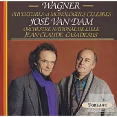 Wagner: Ouvertures et Monologues Celebres / Jose Van Dam / Orchestre National De Lille / Jean-Claude Casadesus