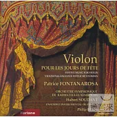 Violon Pour Les Jours De Fete / Orchestre Symphonique De Radio-Tele-Luxembourg / Hubert Soudant / Patrice Fontanarosa