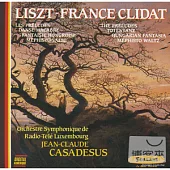 Liszt: The Preludes, Totentanz, Hungarian Fantasia, Mephisto Waltz / France Clidat