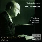 Simon Barere, / The Last Recording Sessions