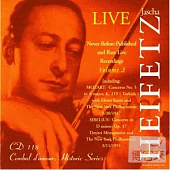 Jascha Heifetz, / Never Before Published and Rare Live Recordings Volume 3