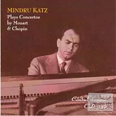 Mindru Katz / Mindru Katz Plays Concertos By Mozart & Chopin