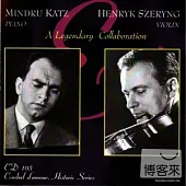 Henryk Szeryng, Mindru Katz, / A Legendary Collaboration