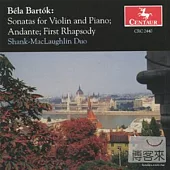 Bela Bartok: Sonatas for Violin & Piano, Andante, First Rhapsody / Shank-MacLaughlin Duo