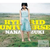 水樹奈奈 / HYBRID UNIVERSE (日本進口版, CD+DVD)