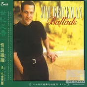 Jim brickman / Ballads Jim Brickman(金.布里克曼 / 世紀之音：情話綿綿 金布里克曼)