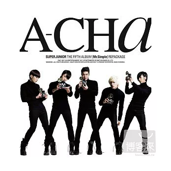 SUPER JUNIOR / 第五張韓文專輯C版 A-CHA