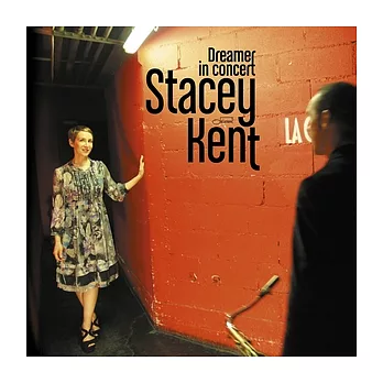 Stacey Kent / Dreamer in Concert