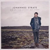 Johannes Strate / Die Zeichen Stehen Auf Sturm