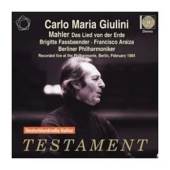 Gustav Mahler : Das Lied von der Erde / Brigitte Fassbaender , Francisco Araiza / Carlo Maria Giulini / Berliner Philharmoniker