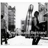 Le violoncelle parle / Emmanuelle Bertrand