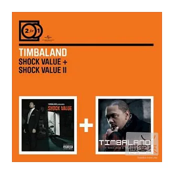 Timbaland / 2 for 1: Shock Value + Shock Value II (2CD)