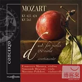 Mozart W. A.: Duets for violin & viola KV 423, 424-Divertimento KV 563 / F. Manara(Violin), S. Braconi(Viola), M. Polidori(Cello