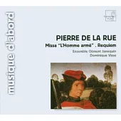 Pierre de la Rue: Missa 