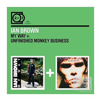 Ian Brown / 2 For 1: My Way + Unfinished Monkey Business (2CD)