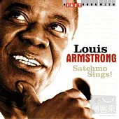 Louis Armstrong / Satchmo Sings!