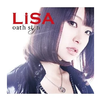 LiSA / oath sign (日本進口初回限定版, CD+DVD)