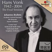 Hans Vonk (1942-2004): The Final Sessions / Hans Vonk & Netherlands Radio Symphony Orchestra (SACD)