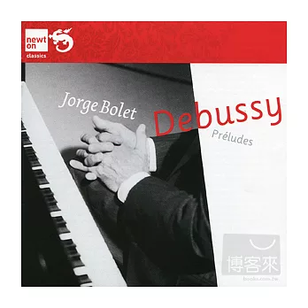 Debussy: Preludes (selections) / Jorge Bolet