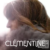 Clementine / The Sweet Time with Clementine