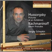 Mussorgsky: Pictures at an Exhibition; Rachmaninoff: Seven Preludes. Sergey Schepkin