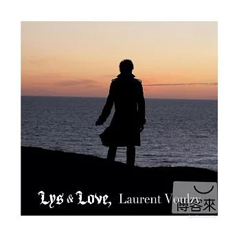 Laurent Voulzy / Lys & Love