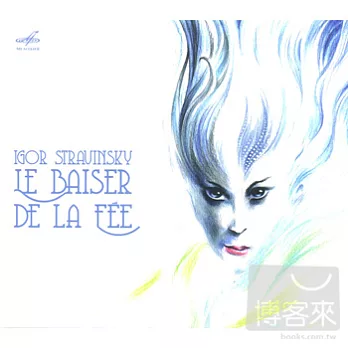 I. Stravinsky: Le Baiser De La Fee / Gennady Rozhdestvensky
