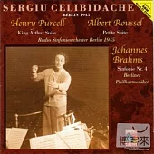Sergiu Celibidache (Conductor), Rundfunk-Sinfonieorchester Berlin, Berliner Philharmoniker, / Berlin 1945 Purcell : King Arthur